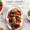 Home Ingram | Half Baked Harvest Super Simple