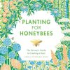 Home Thistle Hill | Planting For Honeybees